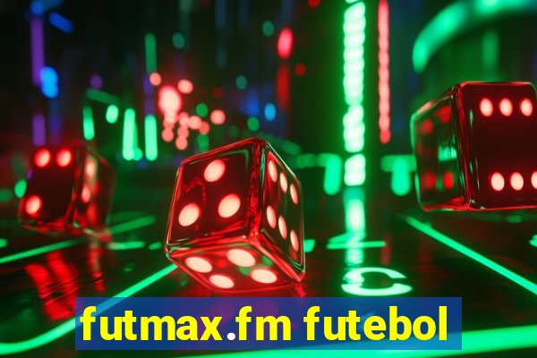 futmax.fm futebol